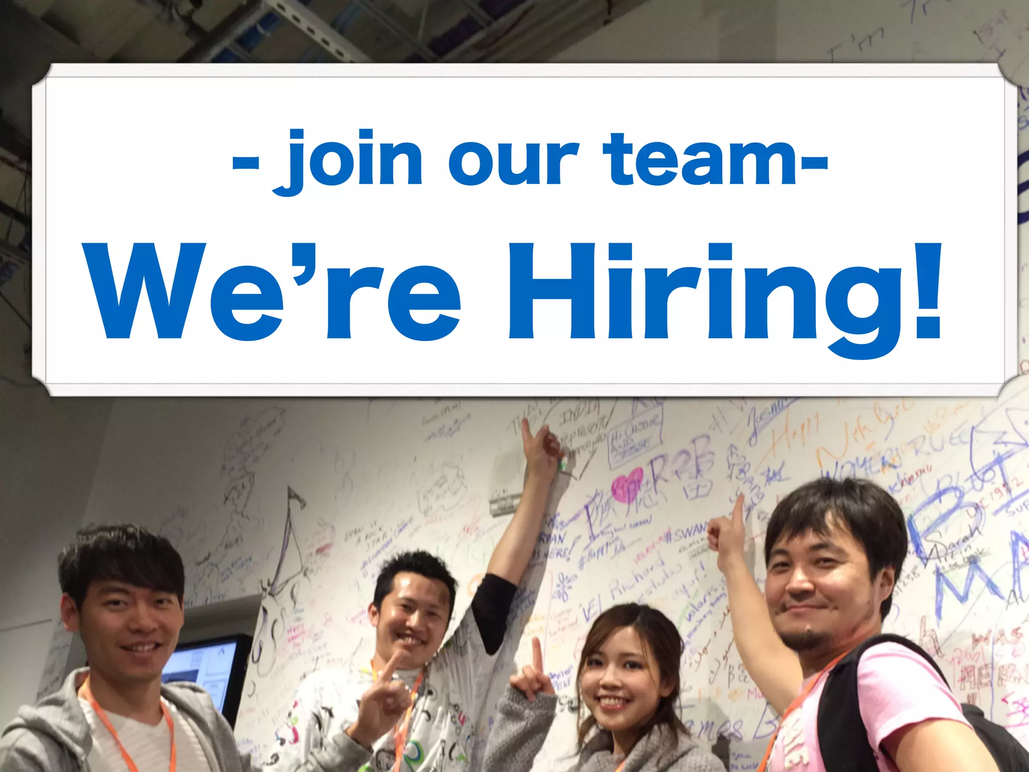 Weʼre Hiring!
- join our team-
 