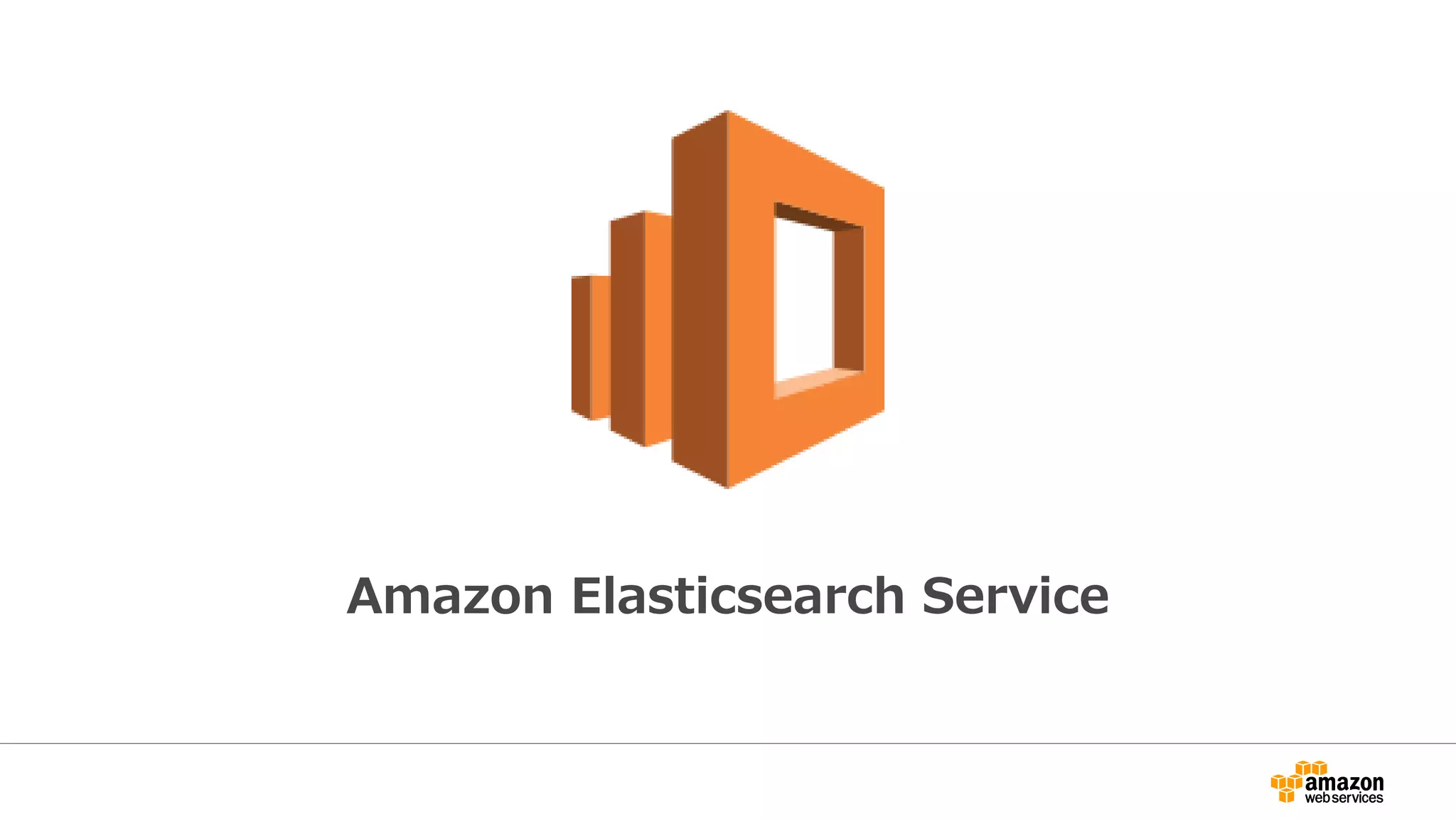 Amazon Elasticsearch Service
 