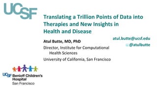 Atul Butte&rsquo;s presentation at the Milken Institute Public Health 