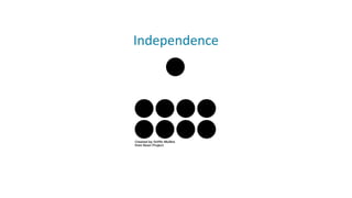 Independence
 