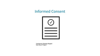 Informed Consent
 