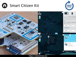 https://smartcitizen.me
Smart Citizen Kit
 