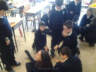 La Prehistoria - 5º EP - Abril 2016
 