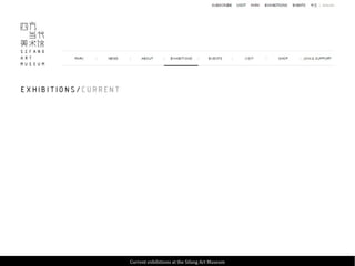 Current exhibitions at the Sifang Art Museum
 