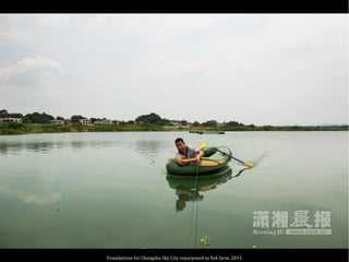 Foundations for Changsha Sky City repurposed as fish farm, 2015
 