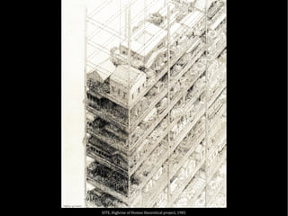 SITE, Highrise of Homes theoretical project, 1981
 