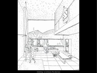 Inhabiting – Le Corbusier, The ideal man
 