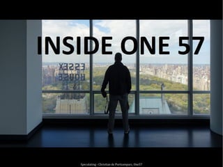 Speculating - Christian de Portzamparc, One57
 