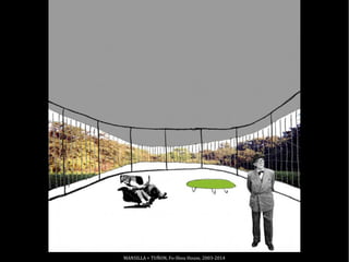 MANSILLA + TUÑON, Fo-Shou House, 2003-2014
 