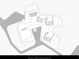 MANSILLA + TUÑON, Fo-Shou House, 2003-2014
 