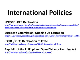 UNESCO: OER Declaration
http://www.unesco.org/new/en/communication-and-information/access-to-knowledge/
open-educational-r...