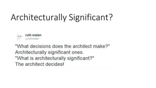 Architecturally Significant?
 