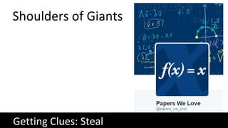 Getting Clues: Steal
Shoulders of Giants
 