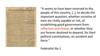 The Federalist Papers,
No. 51 addresses
• checks and balances
• separation of powers
 