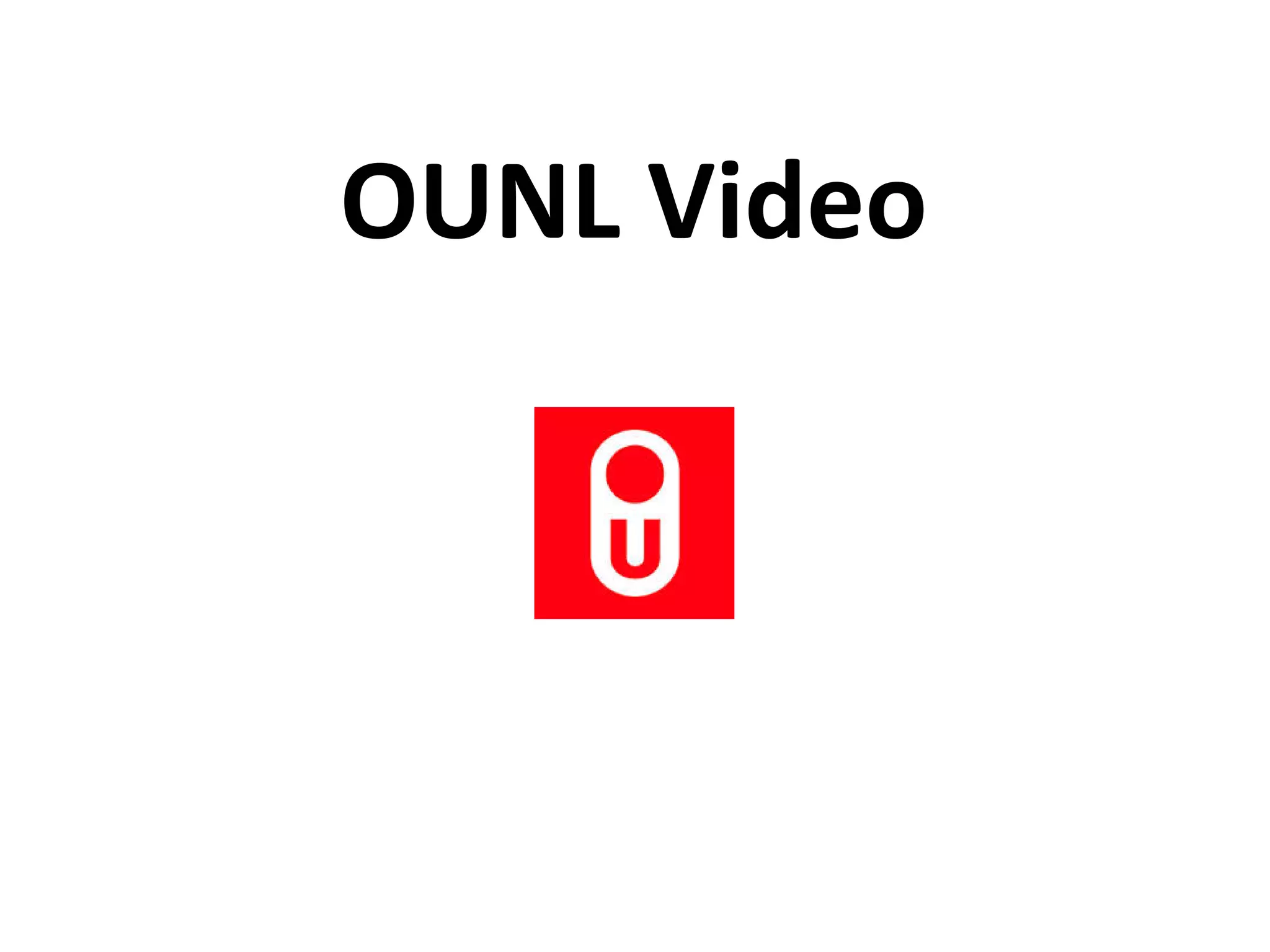 OUNL Video
 