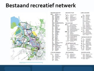 Bestaand recreatief netwerk
 