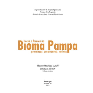 Marene Machado Marchi
Rosa Lía Barbieri
Editoras técnicos
Embrapa
Brasília, DF
2015
Empresa Brasileira de Pesquisa Agropecuária
Embrapa Clima Temperado
Ministério da Agricultura, Pecuária e Abastecimento
 