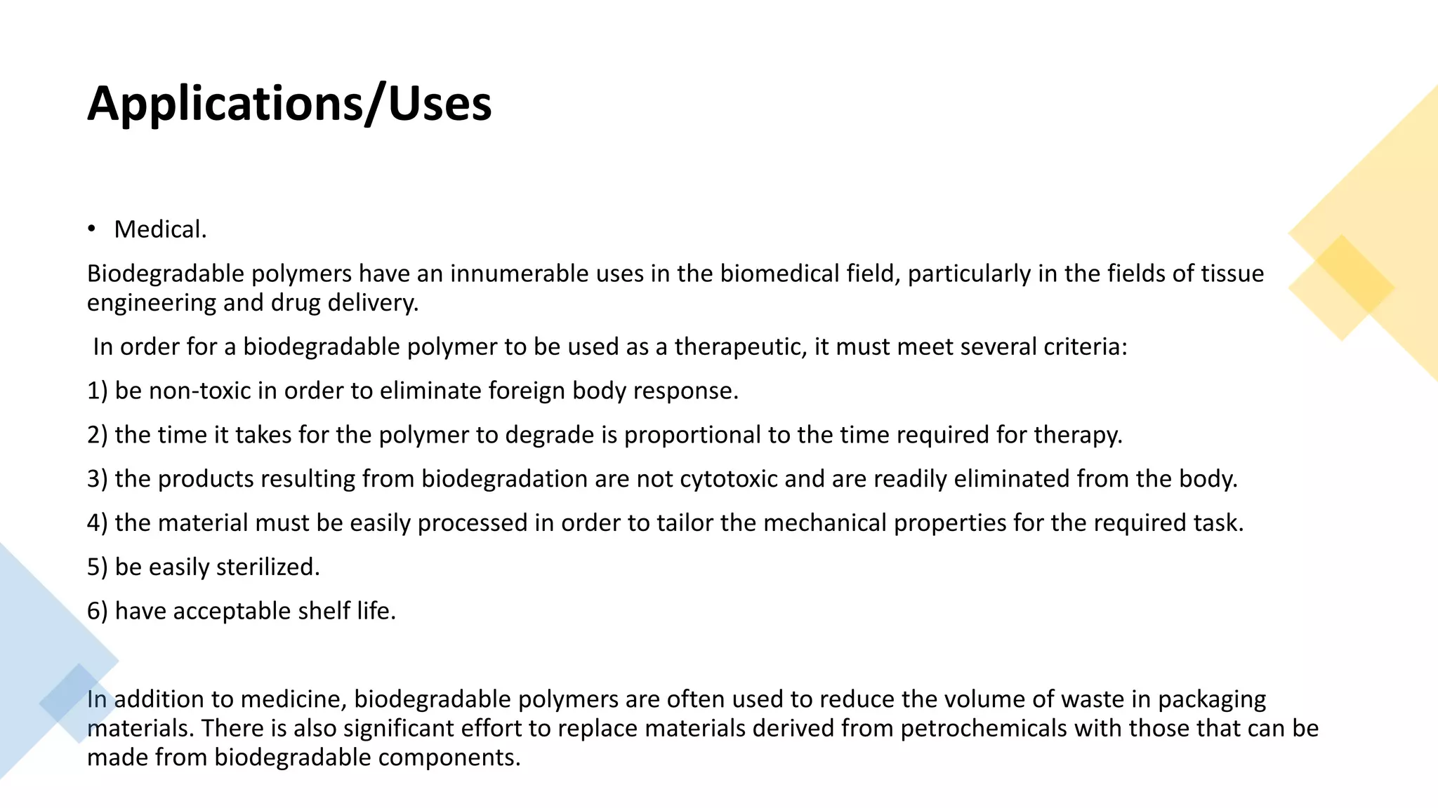 Biodegradable polymers