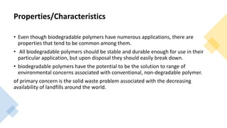Biodegradable polymers