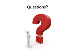 Questions?
 