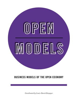 Coordinated by Louis-David Benyayer
Business models of the open economy
 