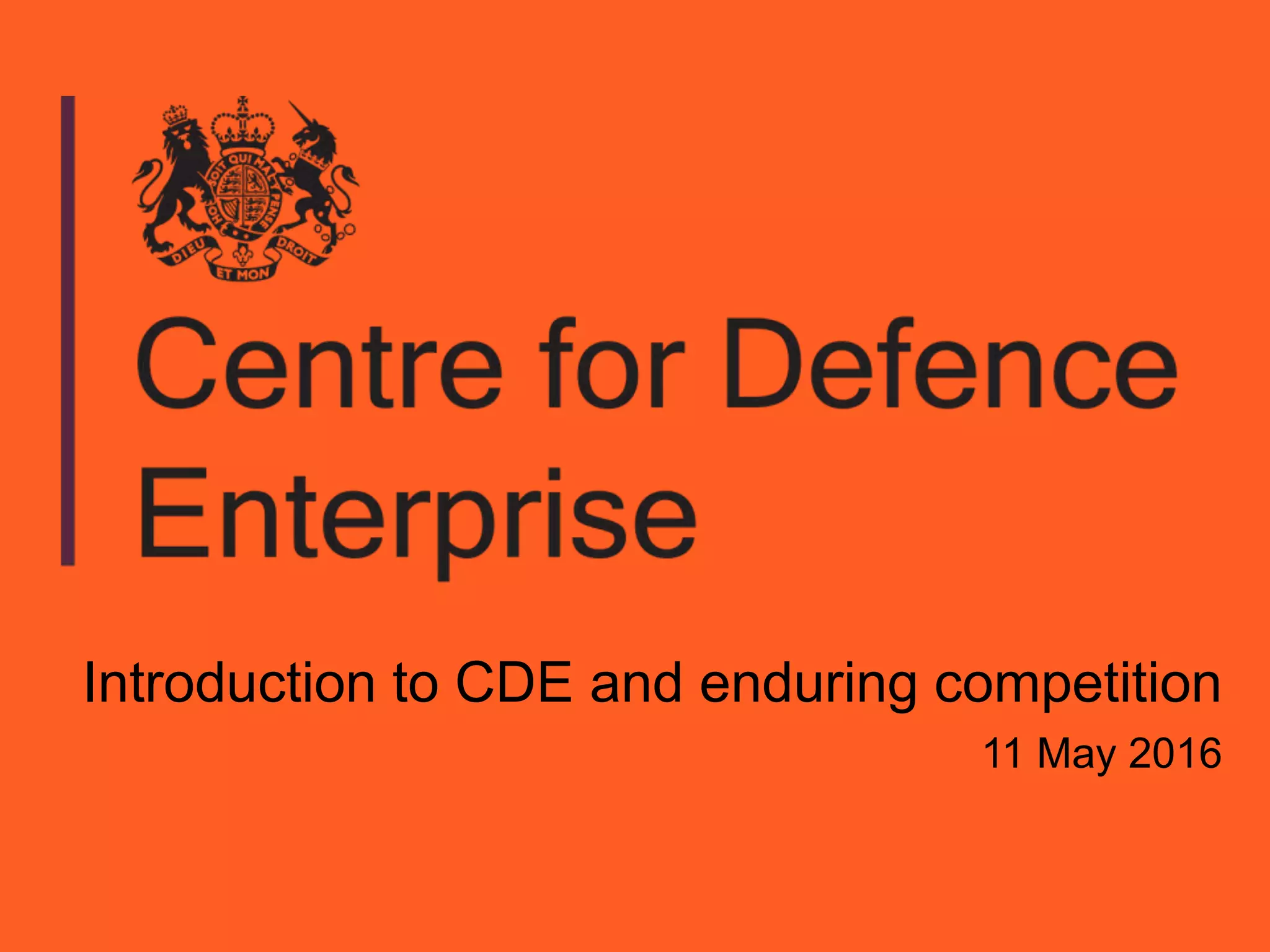 Introduction to CDE and enduring competition
11 May 2016