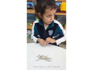 Taller de Cerámica - E. Infantil - Mayo 2016
 