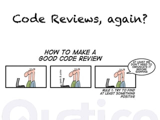 Code Reviews, again?
 