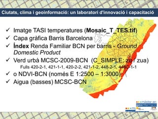 Ciutats, clima i geoinformació: un laboratori d'innovació i capacitació