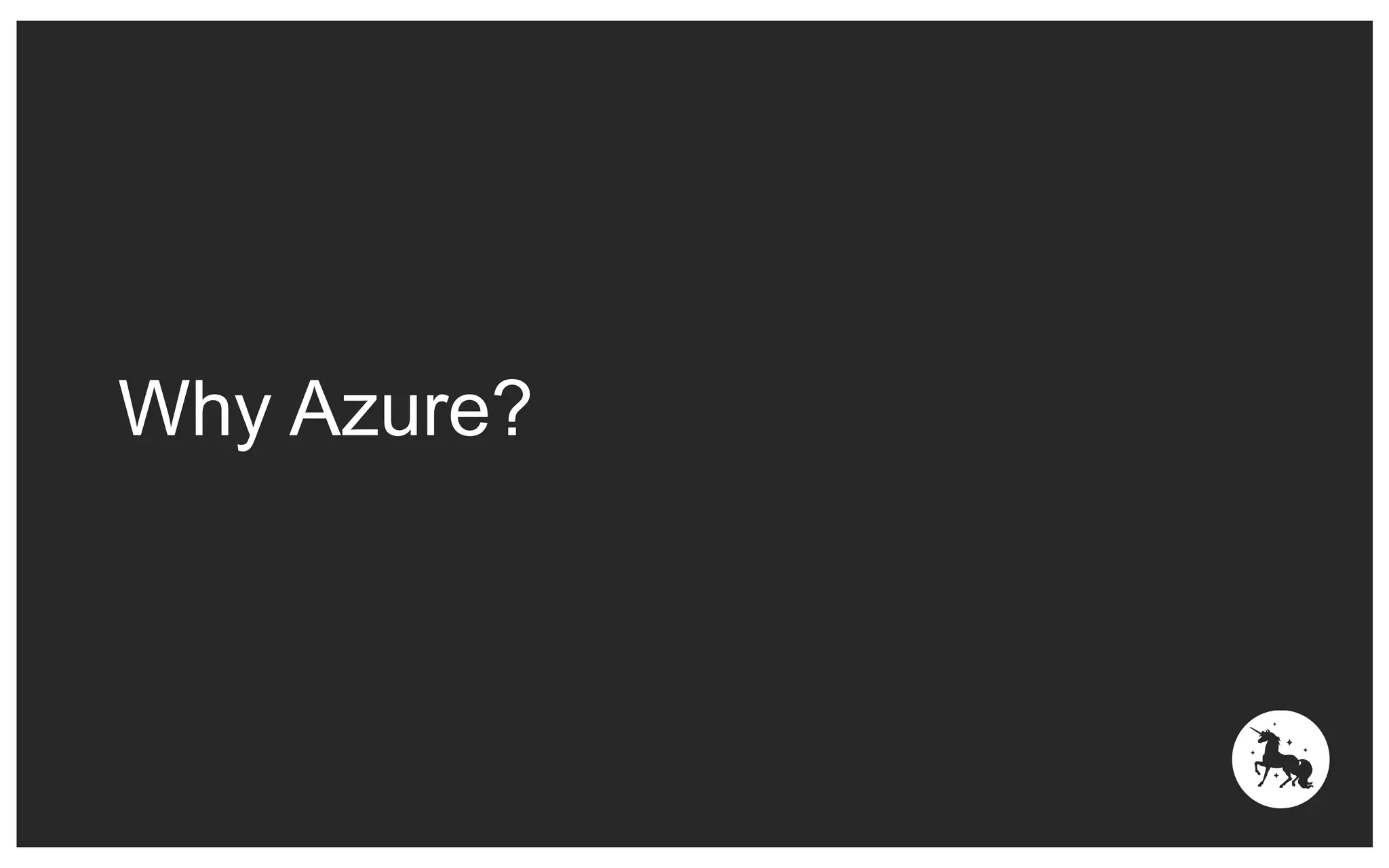Why Azure? 