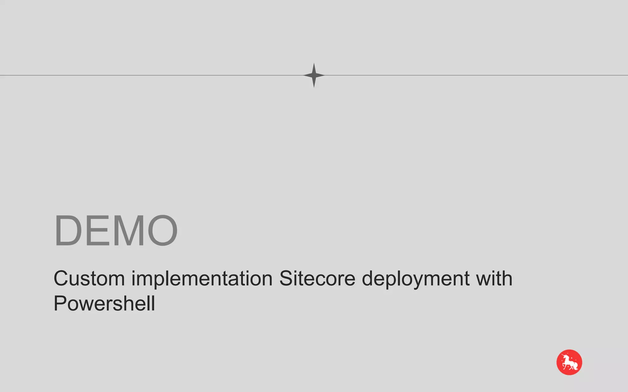 DEMO Custom implementation Sitecore deployment with Powershell 