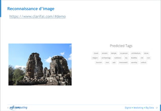 © 27
Reconnaissance d’image
https://www.clarifai.com/#demo
 