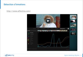 © 33
Détection d’émotions
http://www.affectiva.com/
 