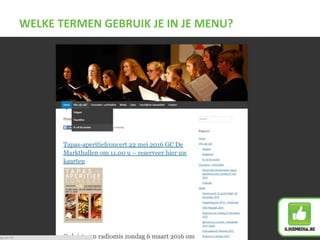 WELKE TERMEN GEBRUIK JE IN JE MENU?
 