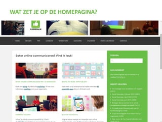 WAT ZET JE OP DE HOMEPAGINA?
 
