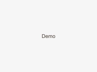 Demo
 