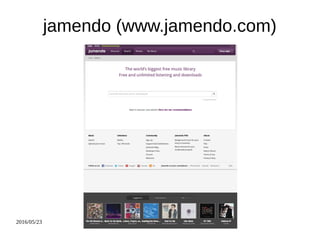2016/05/23
jamendo (www.jamendo.com)
 
