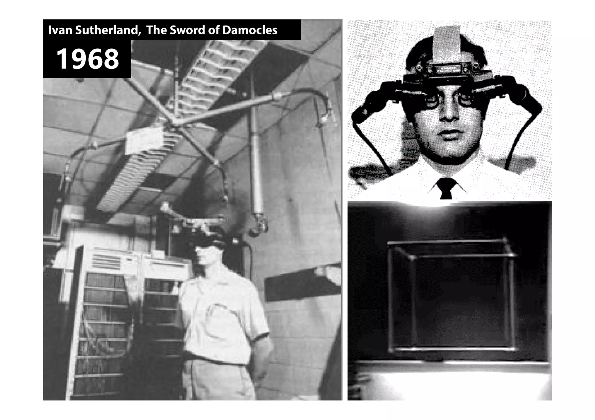 Ivan Sutherland, The Sword of Damocles
1968
 