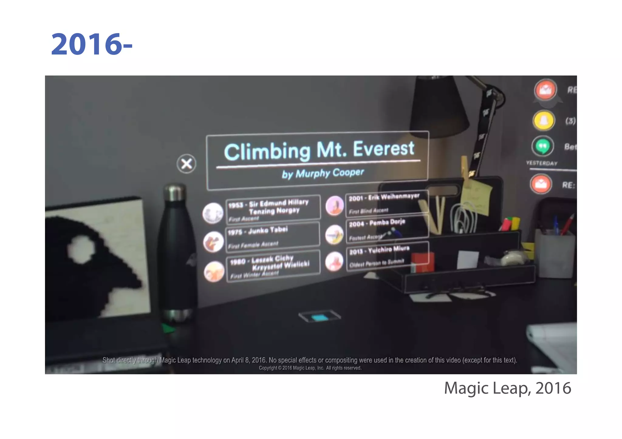 2016-
Magic Leap, 2016
 