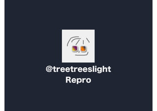 @treetreeslight
Repro
 