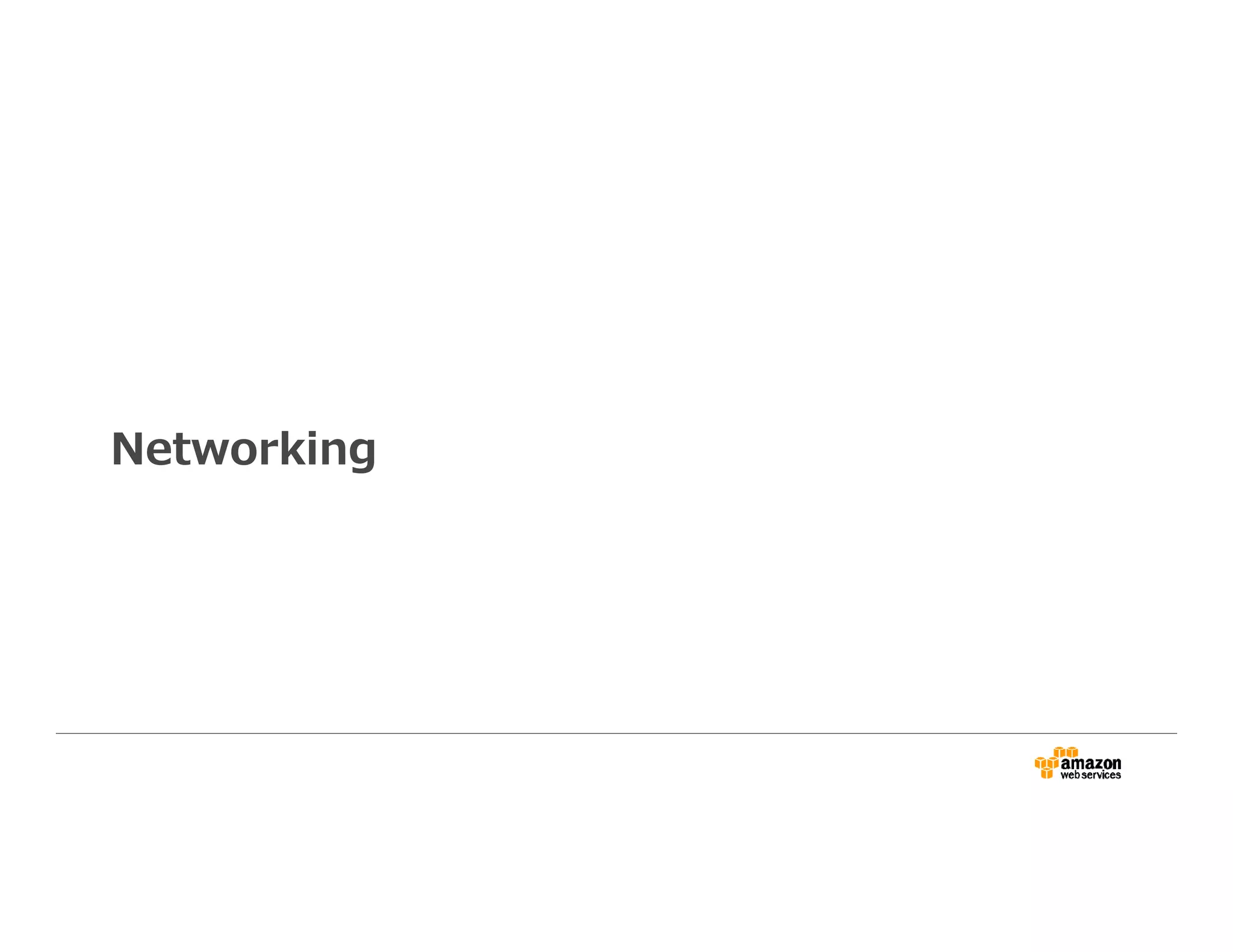 Networking
 
