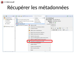 Récupérer les métadonnées
+ 2 : Gérer ses pdf
 