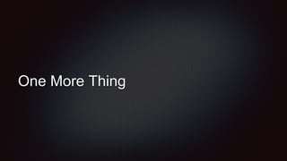 One More Thing
 