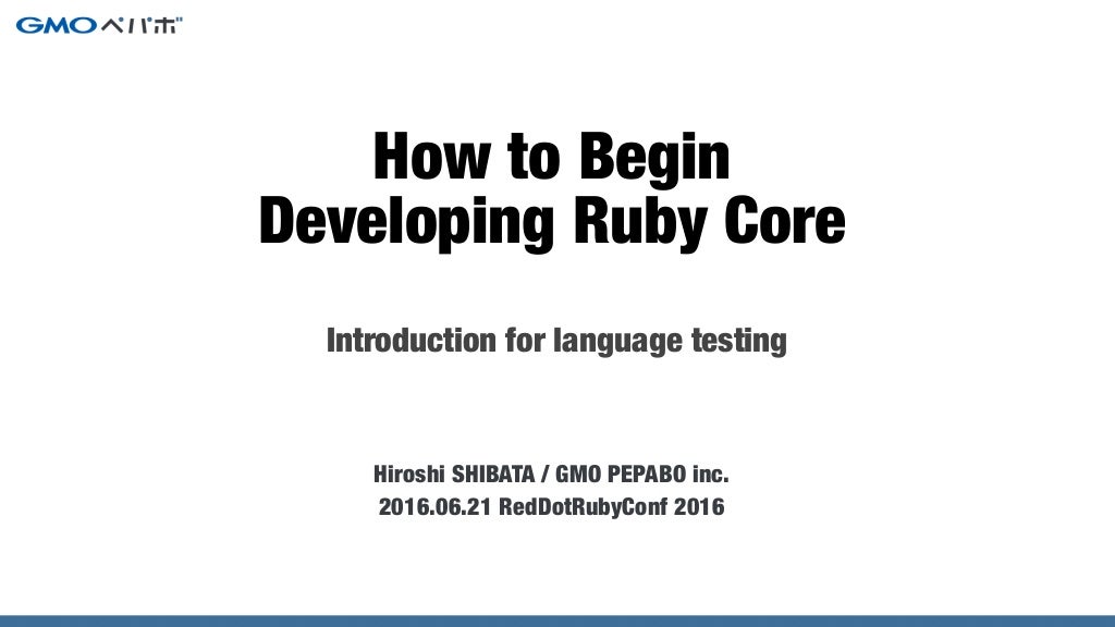 How to Begin Developing Ruby Core