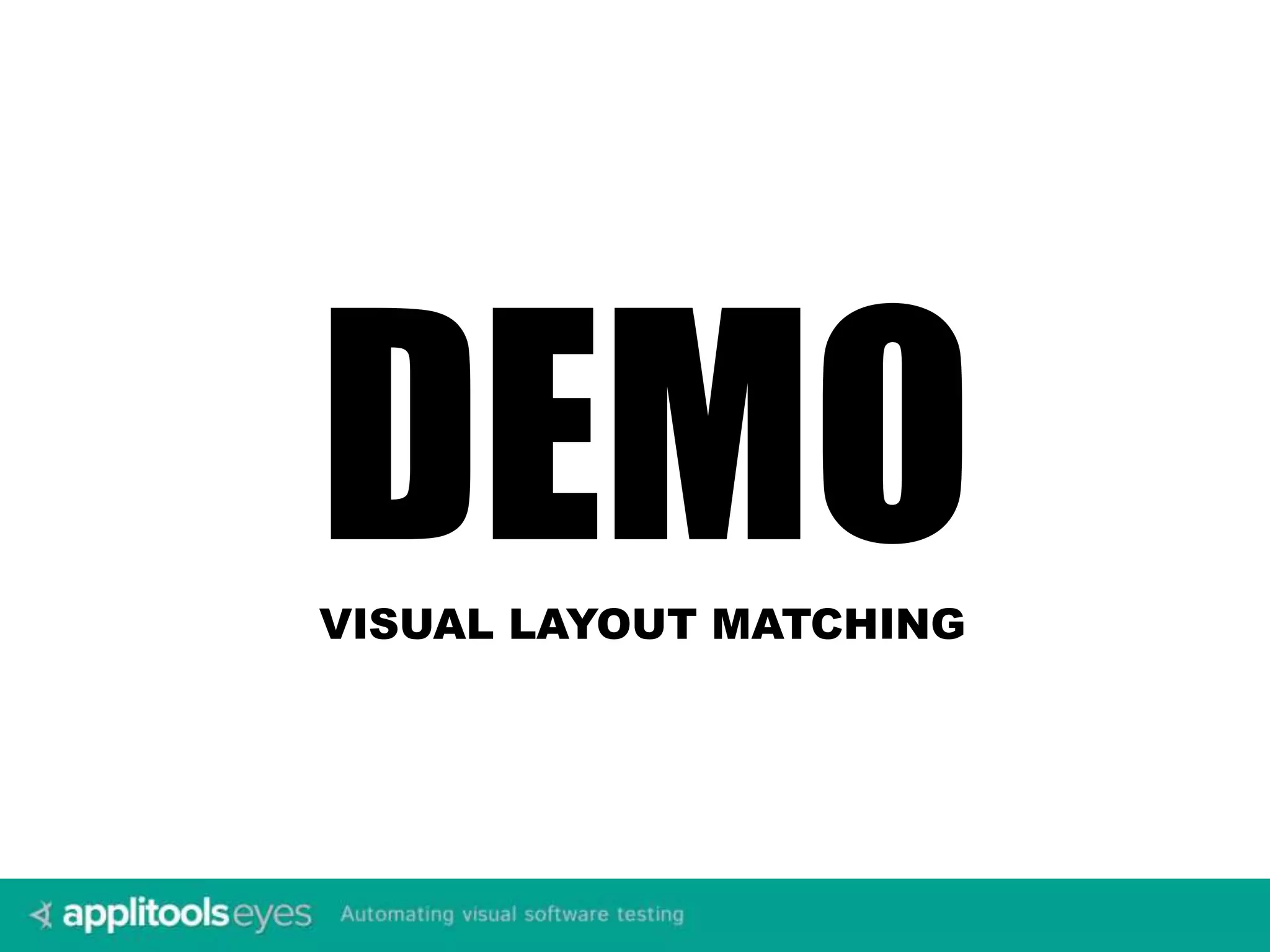 DEMOVISUAL LAYOUT MATCHING 