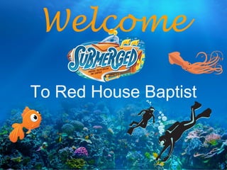 Welcome
To Red House Baptist
 