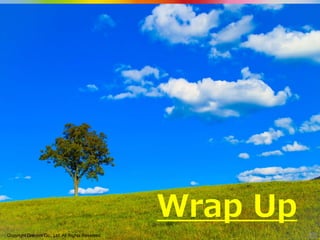 Copyright Drecom Co., Ltd. All Rights Reserved. 25
Wrap Up
 