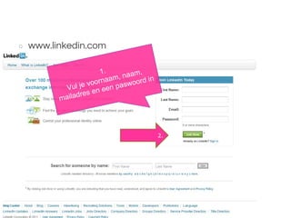 Stap 1: creëer je account
○ www.linkedin.com
○ .com
juni 2013 - LinkedIn - @NancyDVogelaere
1.
2.
1.
Vul je voornaam, naam,
mailadres en een paswoord in
 