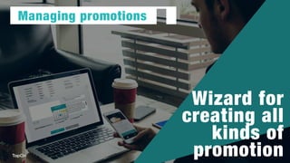 Customer surveys
survey wizard
Automatic
rewarding for the
participation
Targeting the
predetermined
group of clients
Insight into the
results
 