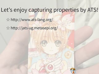 Let's enjoy capturing properties by ATS!Let's enjoy capturing properties by ATS!Let's enjoy capturing properties by ATS!Le...